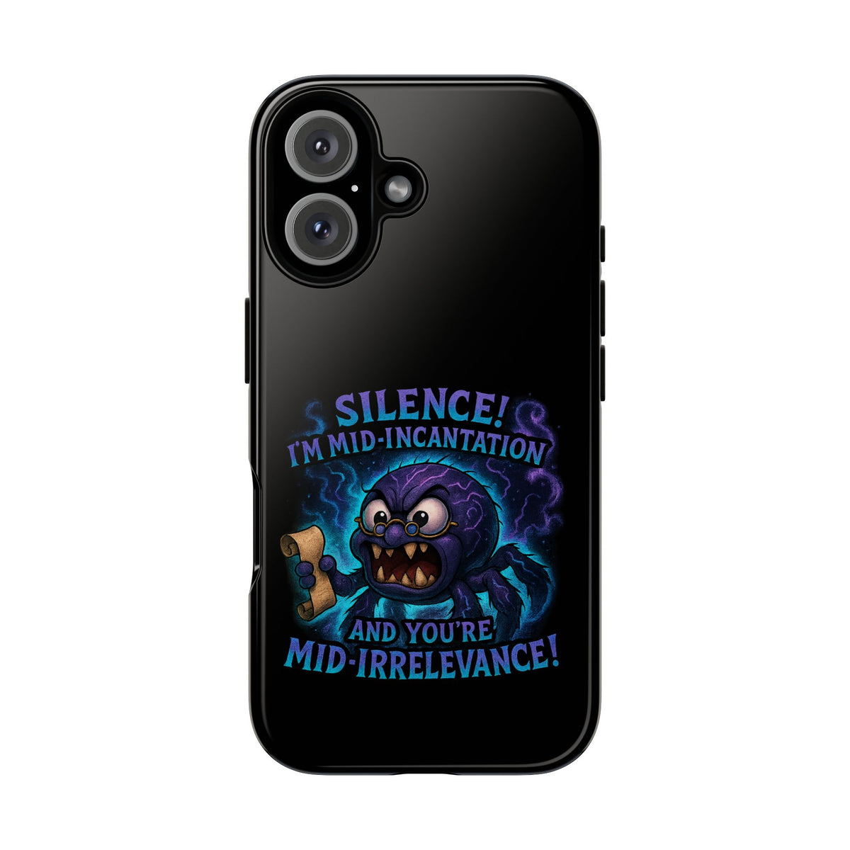 Phone Case — "Silence! I'm Mid-Incantation" Cute Angry Spider Magic Design
