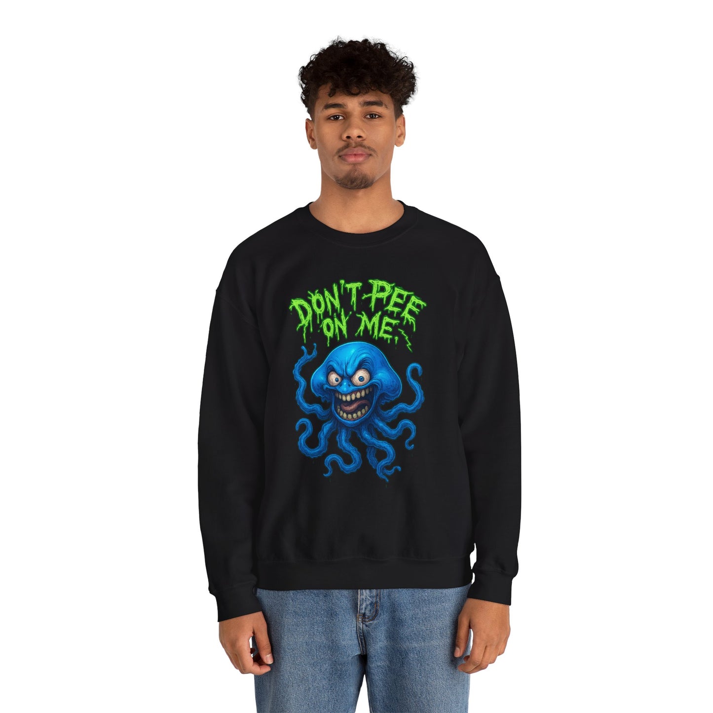 Don’t Pee On Me – Tentacled Fury Edition Crewneck