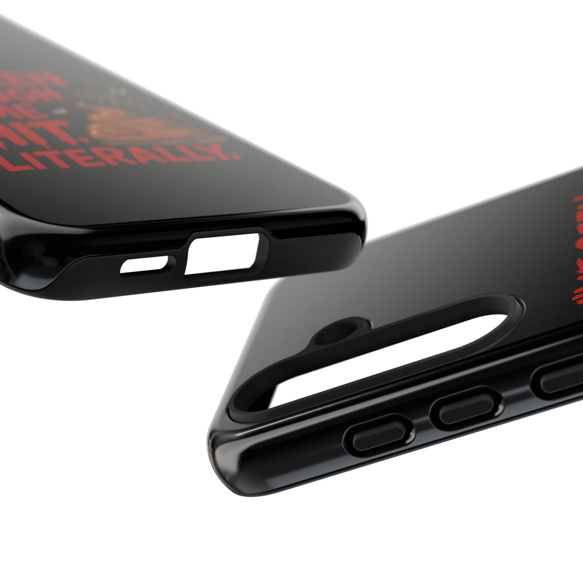 Phone Case — "I've Been Through Some Shit. Literally." Humorous Resilient Tough Case