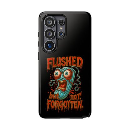 Phone Case — "Flushed But Not Forgotten" Horror Graphic iPhone Cover
