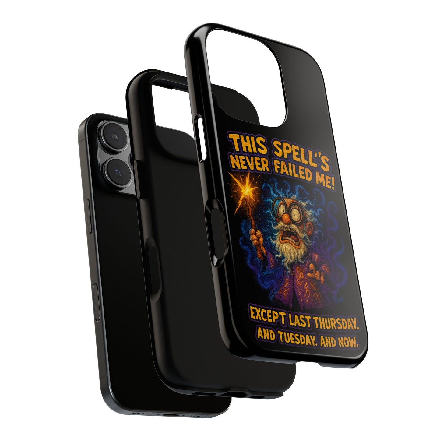 Wizard Phone Case — "This Spell's Never Failed Me!" Funny Magic Protective iPhone Cover