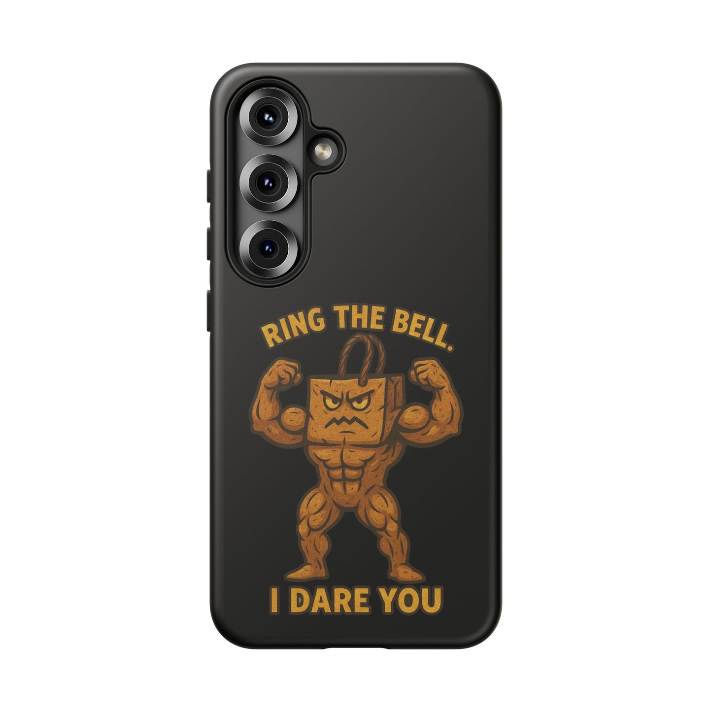 Phone Case — "Ring the Bell I Dare You" Tough Gym Mascot
