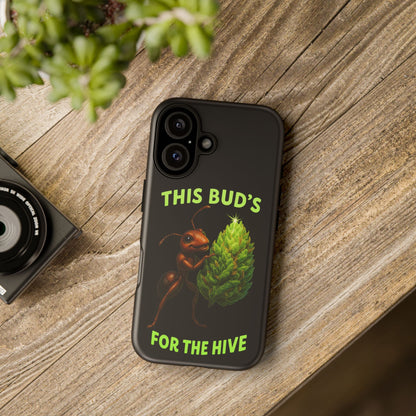 Phone Case — "This Bud's For The Hive" Ant & Hop Design