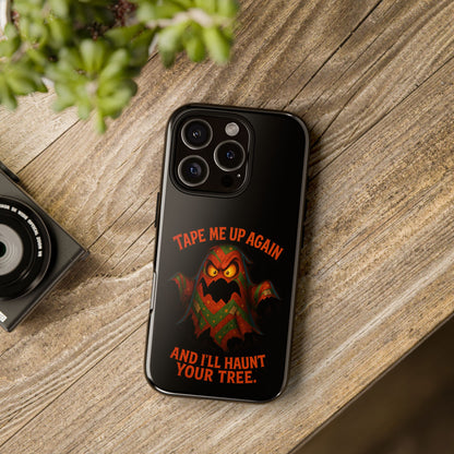 Phone Case - 'Tape Me Up Again and I'll Haunt Your Tree' Halloween Ghost Design