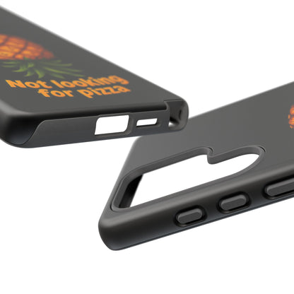 Phone Case — Tropical Pineapple "Not looking for pizza" Protective Cover