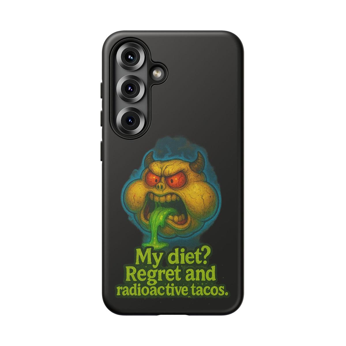 My Diet? Regret & Radioactive Tacos Phone Case — Funny Retro Monster Protective Cover