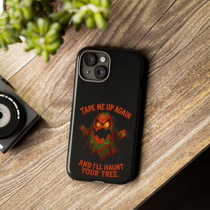 Phone Case - 'Tape Me Up Again and I'll Haunt Your Tree' Halloween Ghost Design