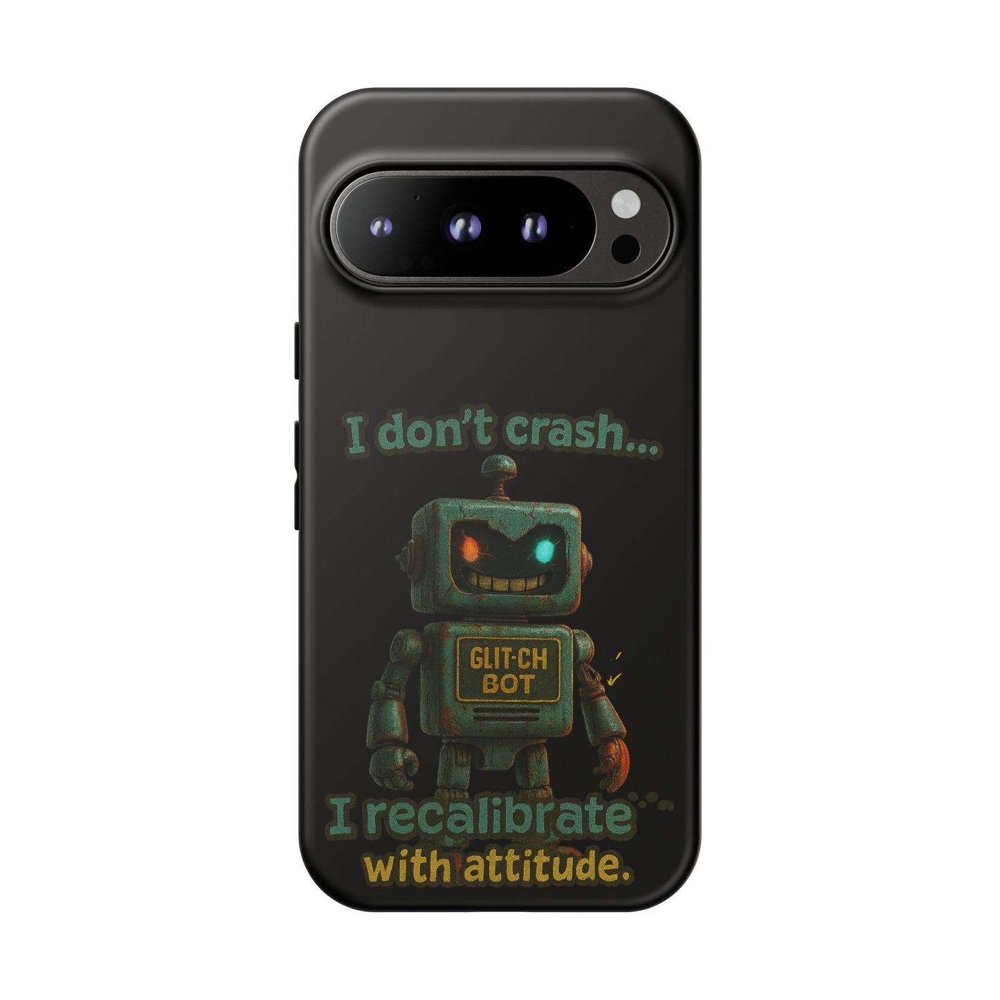Phone Case — "I Don't Crash... I Recalibrate" Retro Robot Protective Cover