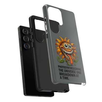Funny Monster Sunflower Phone Case — "Photosynthesizing the Universe One Breakdown at a Time"