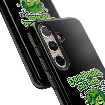 Phone Case — "Dead Inside, Outside, That's Just a Little Grumpy" Cute Zombie Design