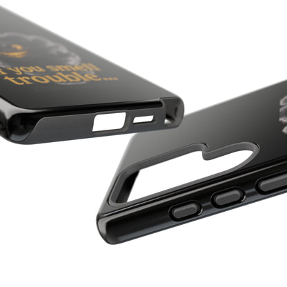 Phone Case — "If You Smell Trouble" Grinning Smoke Monster Protective Case
