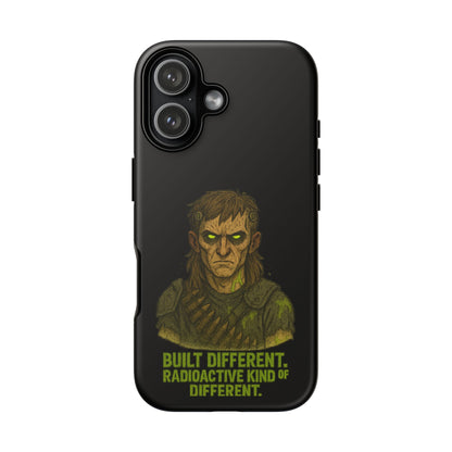 Phone Case — "Built Different, Radioactive Kind of Different" Mutant Design