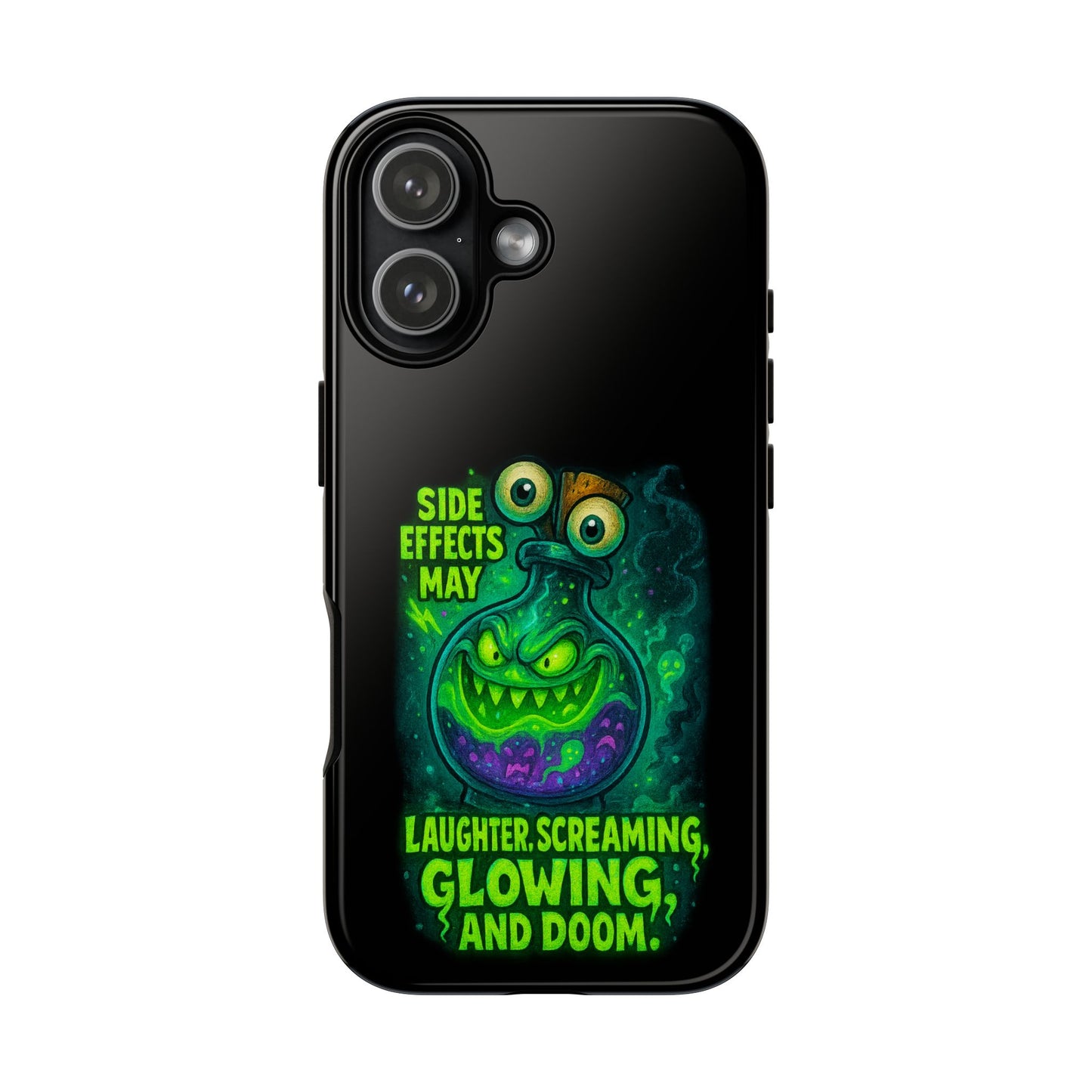 Phone Case — 'Side Effects May Include Laughter, Screaming, Glowing, and Doom' Neon Monster