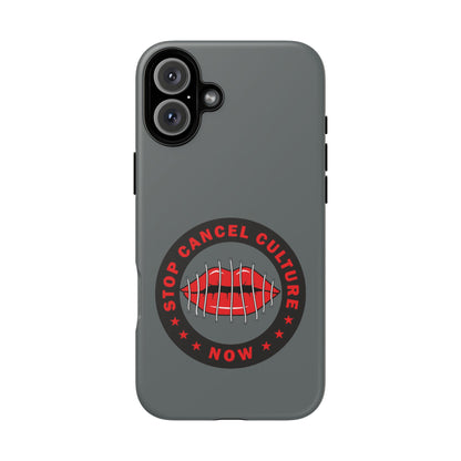 Phone Case — "Stop Cancel Culture Now" Graphic Tough Protective Case