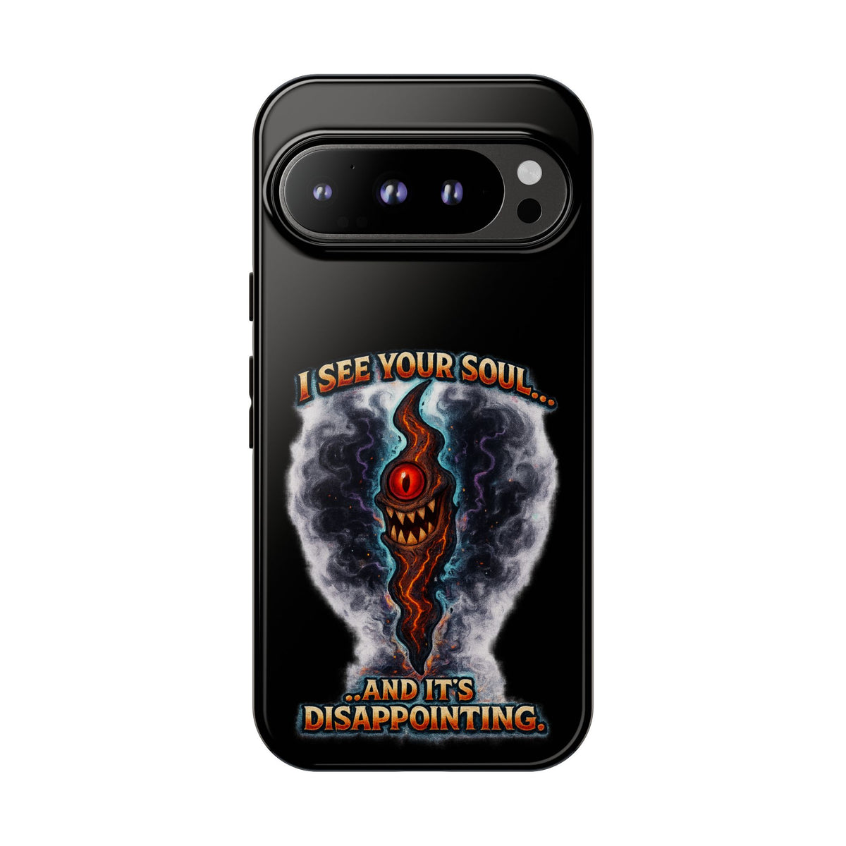 Phone Case — "I See Your Soul and It’s Disappointing" Dark Horror Graphic