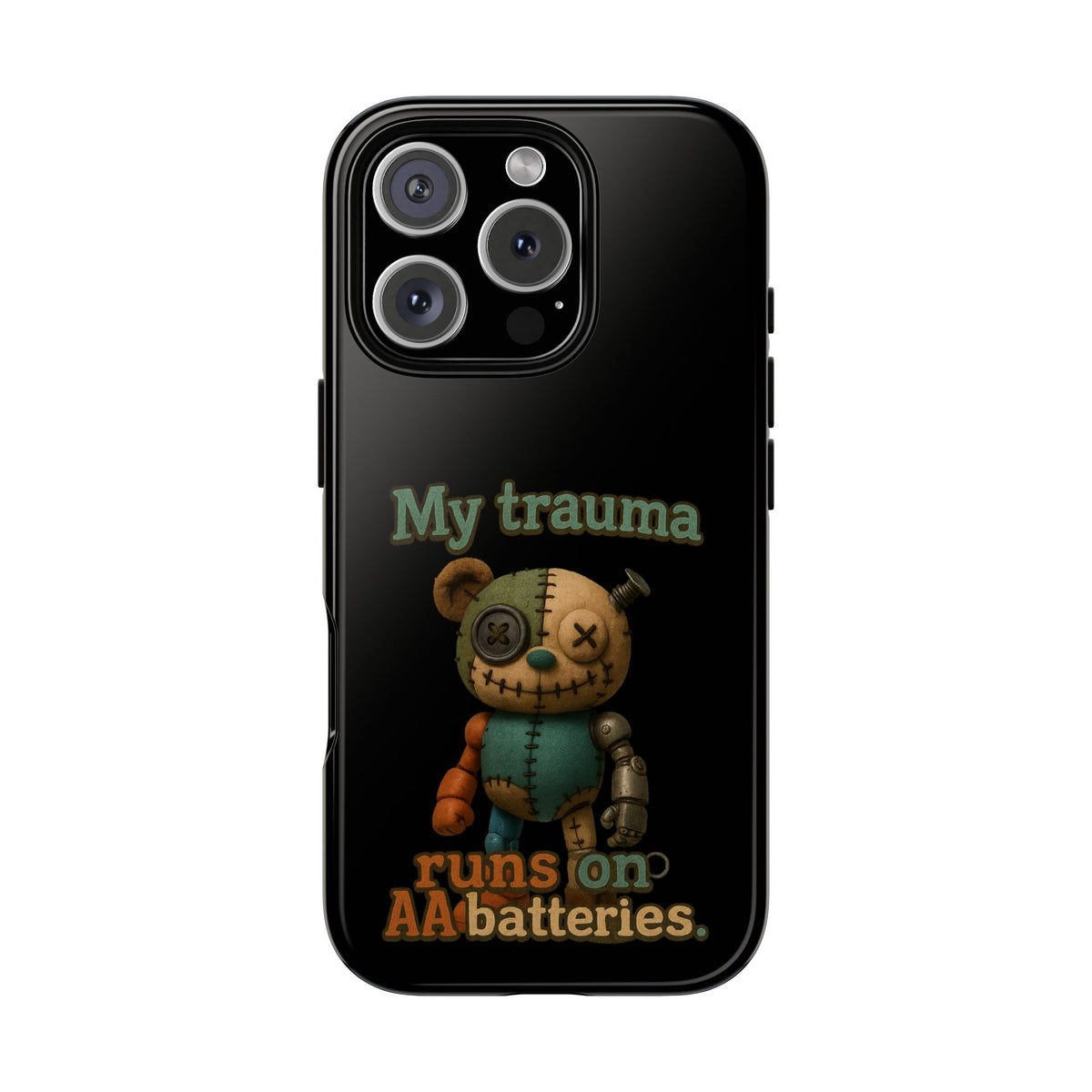 Phone Case — 'My Trauma Runs on AA Batteries' Creepy Voodoo Teddy Protective Cover