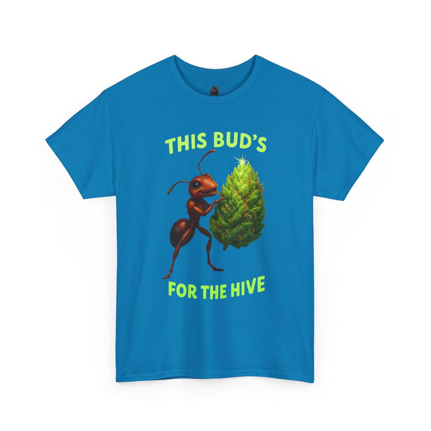 This Bud's for the Hive – Ant & Nug Tee (Front Only)