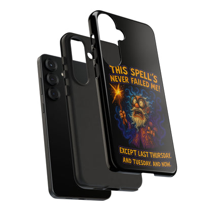 Wizard Phone Case — "This Spell's Never Failed Me!" Funny Magic Protective iPhone Cover