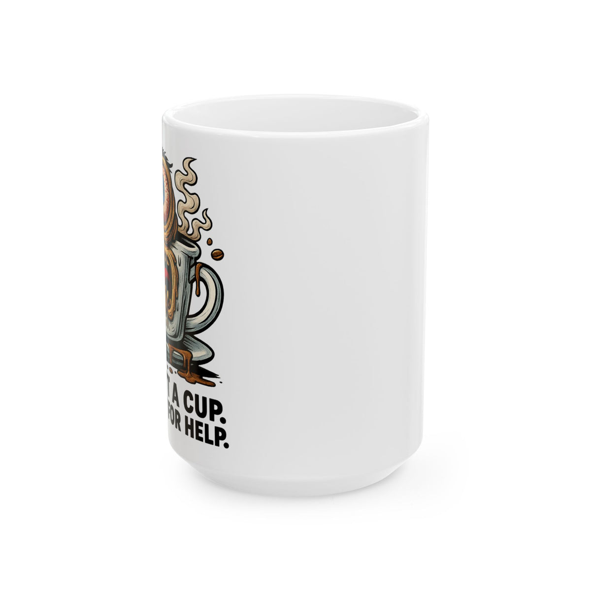 This Isn’t a Cup. It’s a Cry for Help.