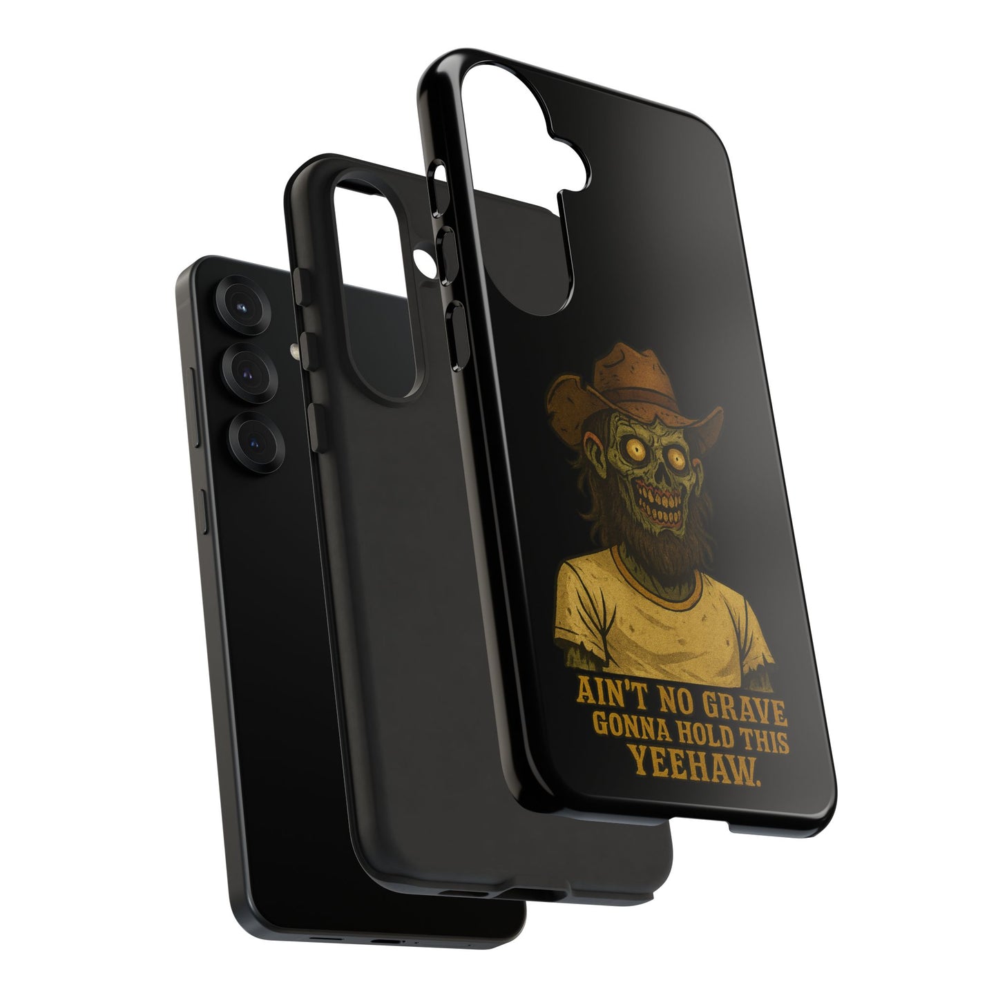 Zombie Cowboy Phone Case — "Ain't No Grave Gonna Hold This Yeehaw" Protective iPhone Cover