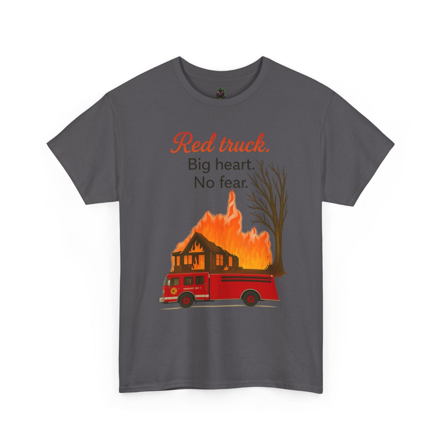 Red Truck. Big Heart. No Fear. – Firefighter Tribute Tee