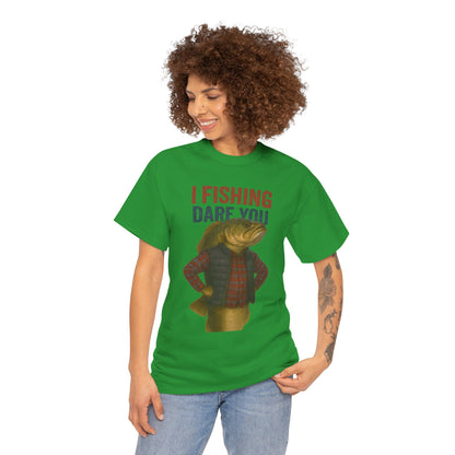 I Fishing Dare You – Funny Fish Tough Guy T-Shirt 2