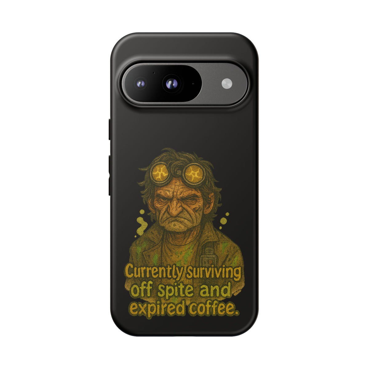 Phone Case — "Currently Surviving Off Spite and Expired Coffee" Vintage Grumpy Design