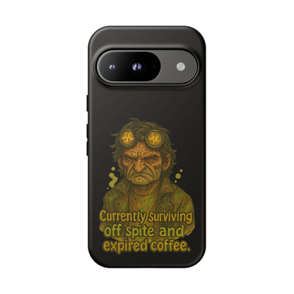 Phone Case — "Currently Surviving Off Spite and Expired Coffee" Vintage Grumpy Design