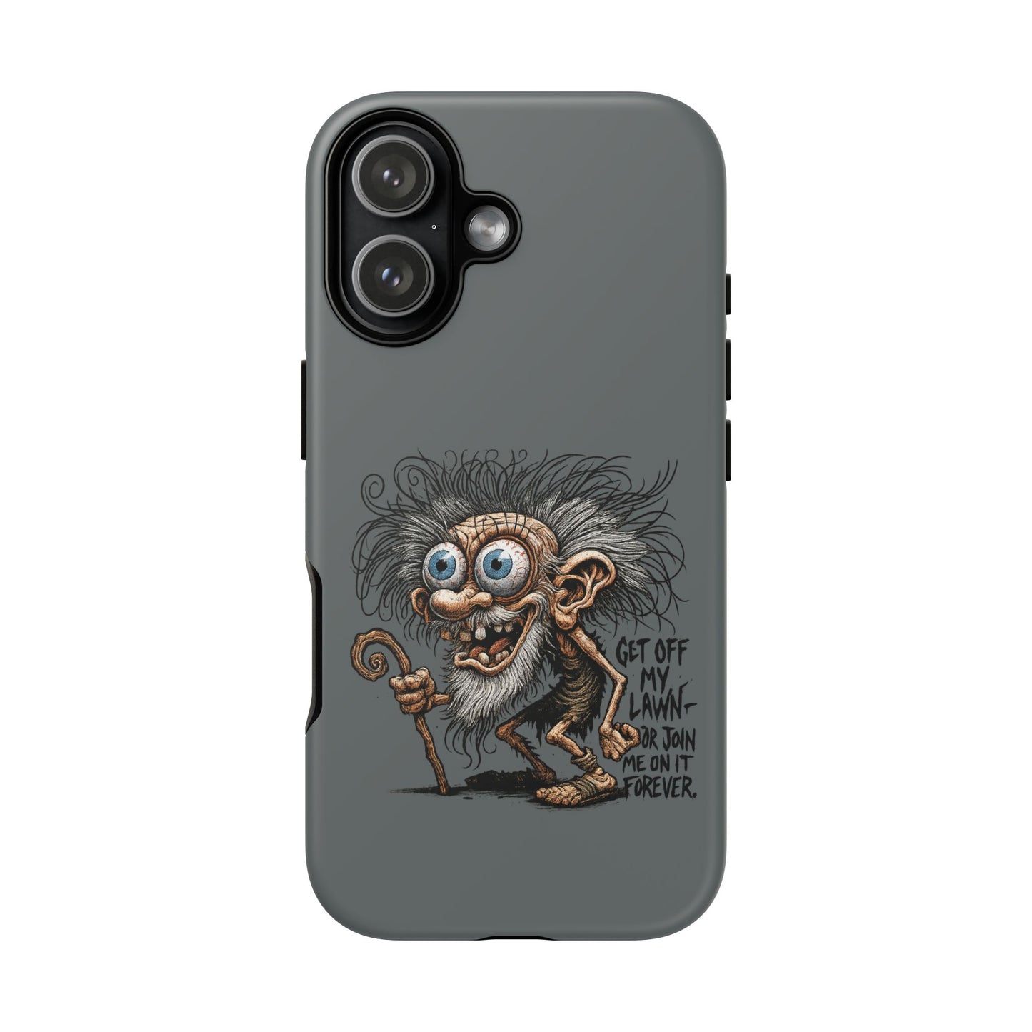 Phone Case — Funny Grumpy Troll Design: “Get Off My Lawn” Protective Cover
