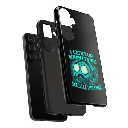 Phone Case — "I Light Up When I Panic" Glow Fish Anxiety Phone Case