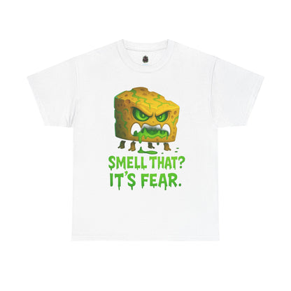 Cheese Monster Tee - "Smell That? It's Fear." Funny Halloween T-Shirt
