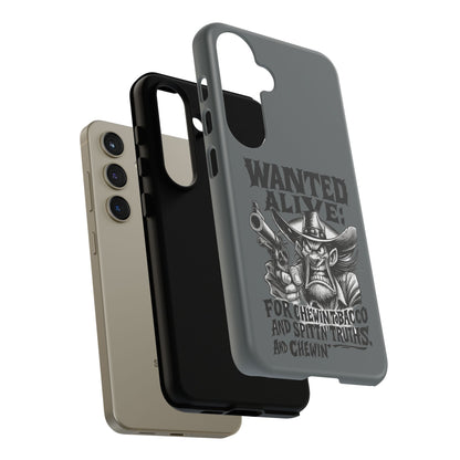 Phone Case — "Wanted Alive!" Cowboy Chewin' Tobacco Graphic