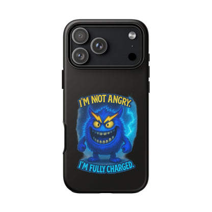 Phone Case - "I'm Not Angry, I'm Fully Charged" Electric Monster Protective Cover