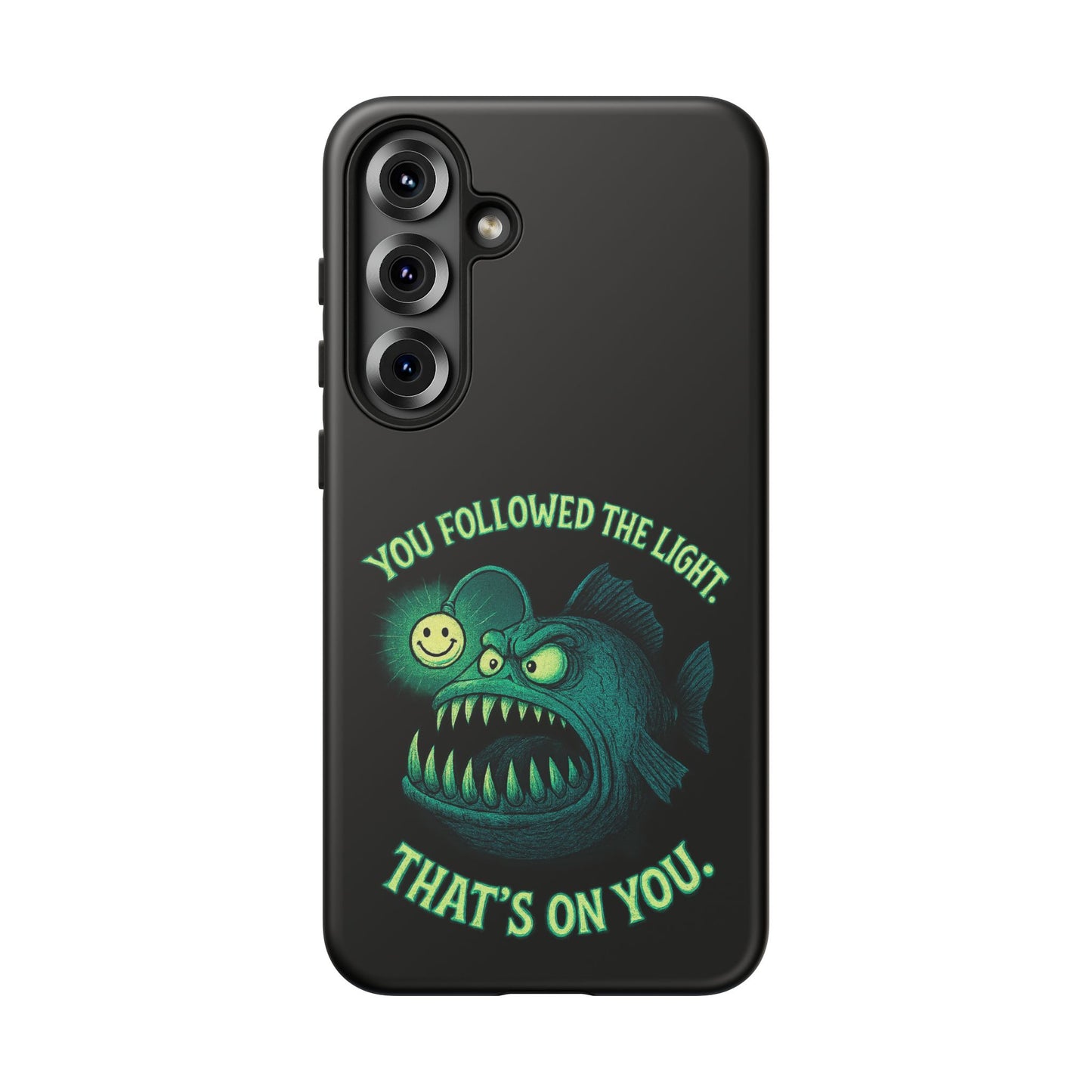 Anglerfish Phone Case – “You Followed The Light, That’s On You” Glow Horror Protective Case