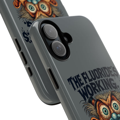 Phone Case — Retro Horror Graphic “The Fluoride’s Working” Shock Art