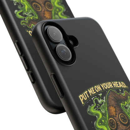 Phone Case — “Put Me On Your Head, I Double Dare You” Scary Witch Hat Design