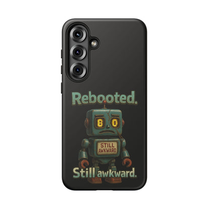 Phone Case — 'Rebooted. Still Awkward.' Retro Robot Protective Cover