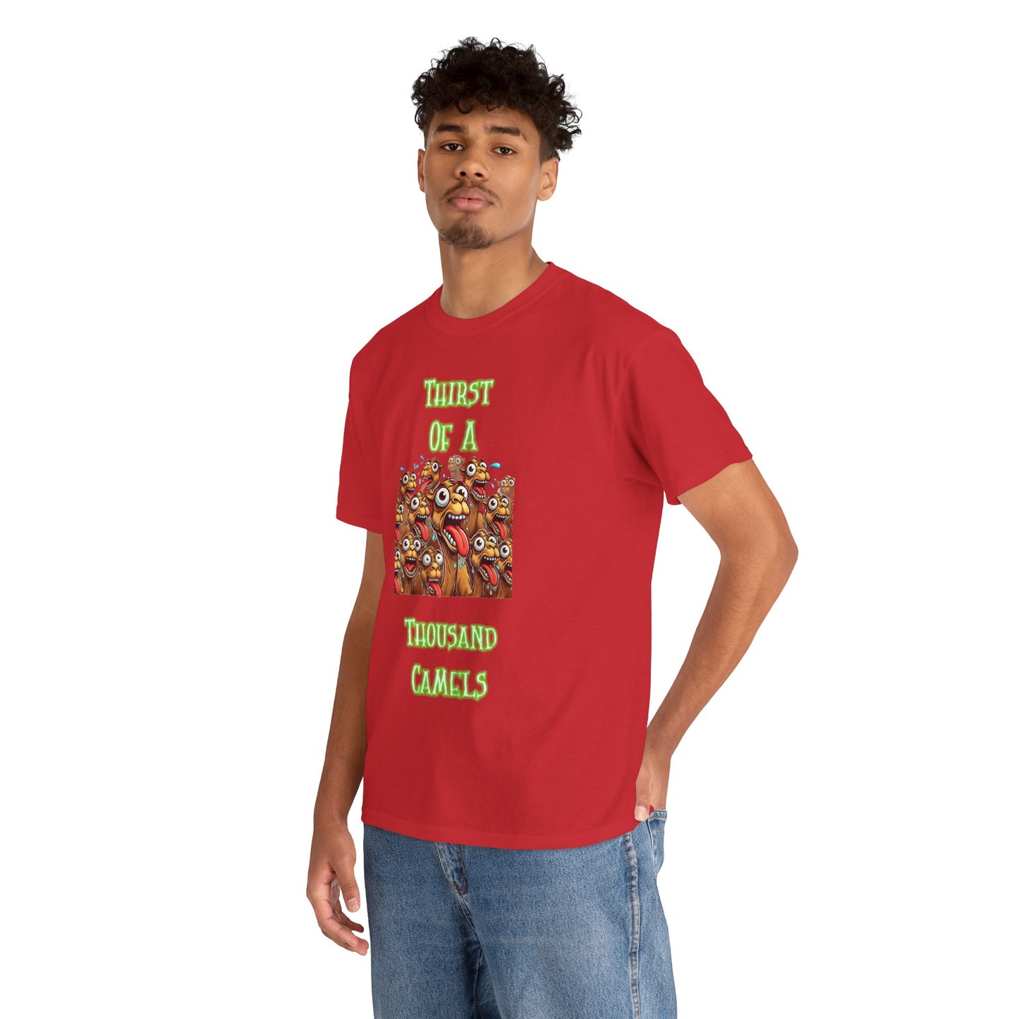 "Thirst of a Thousand Camels" Funny T-Shirt