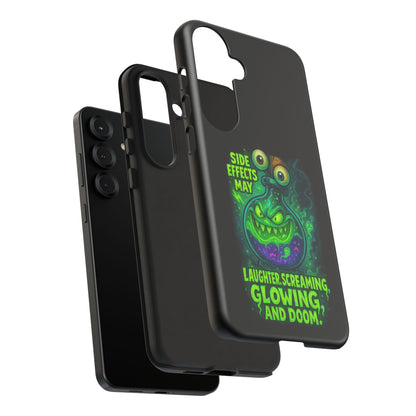 Phone Case — 'Side Effects May Include Laughter, Screaming, Glowing, and Doom' Neon Monster