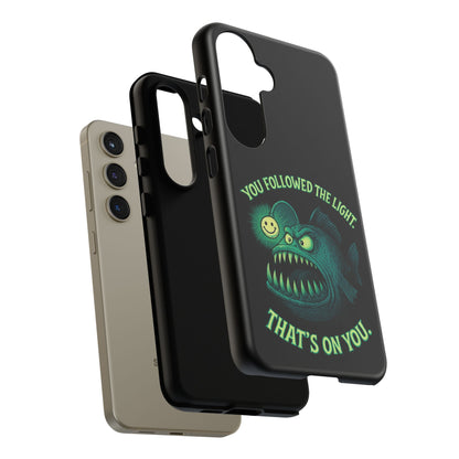 Anglerfish Phone Case – “You Followed The Light, That’s On You” Glow Horror Protective Case