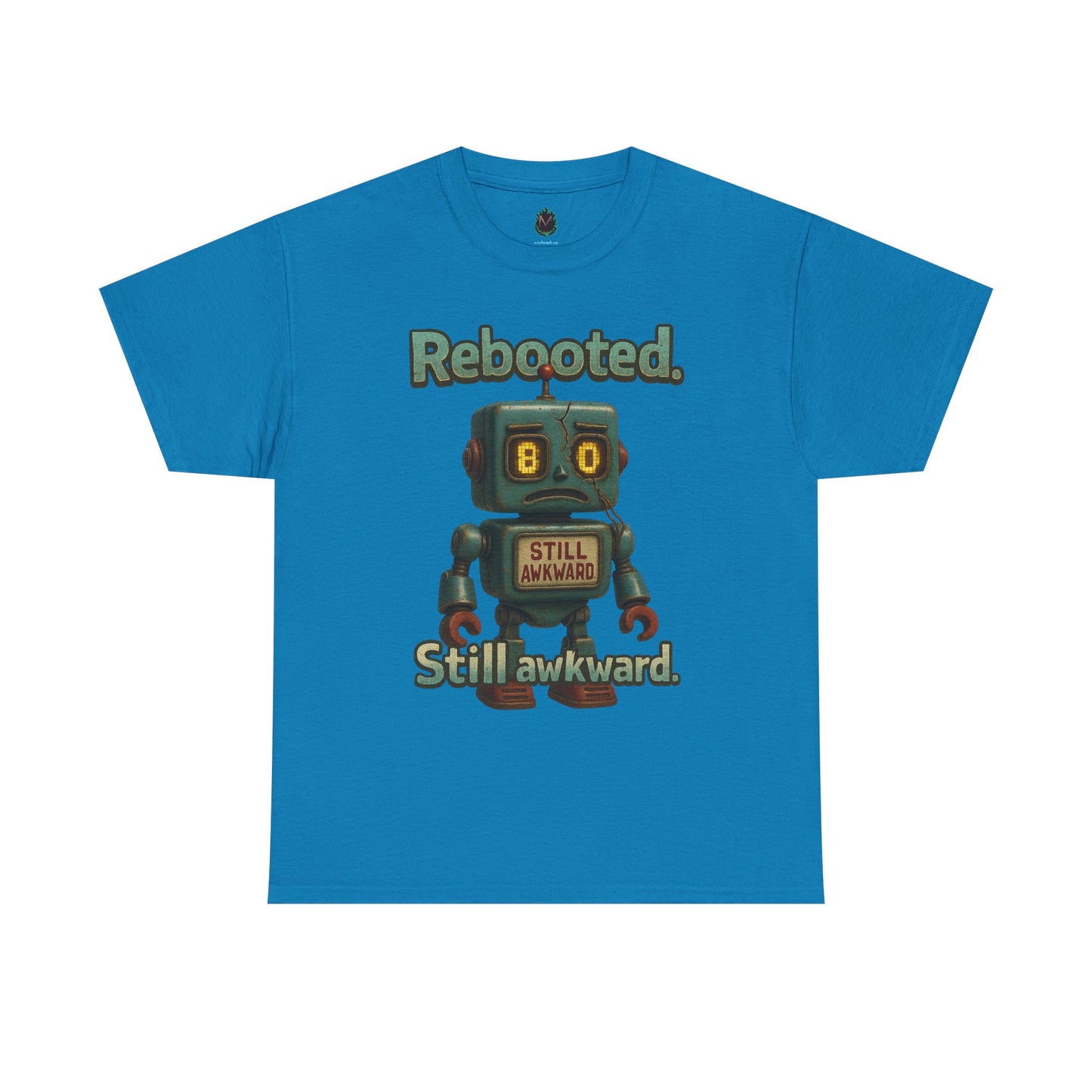 Rebooted Still Awkward Robot T-Shirt | Cute Robot Tee