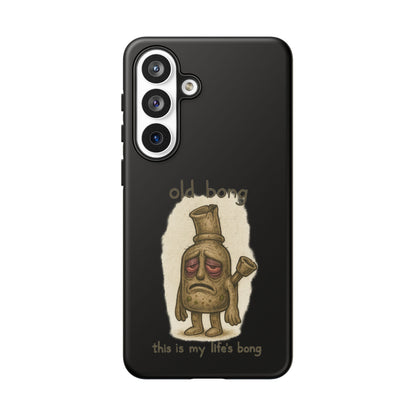 Phone Case — 'Old Bong' Funny Stoner Illustration, "This Is My Life's Bong"