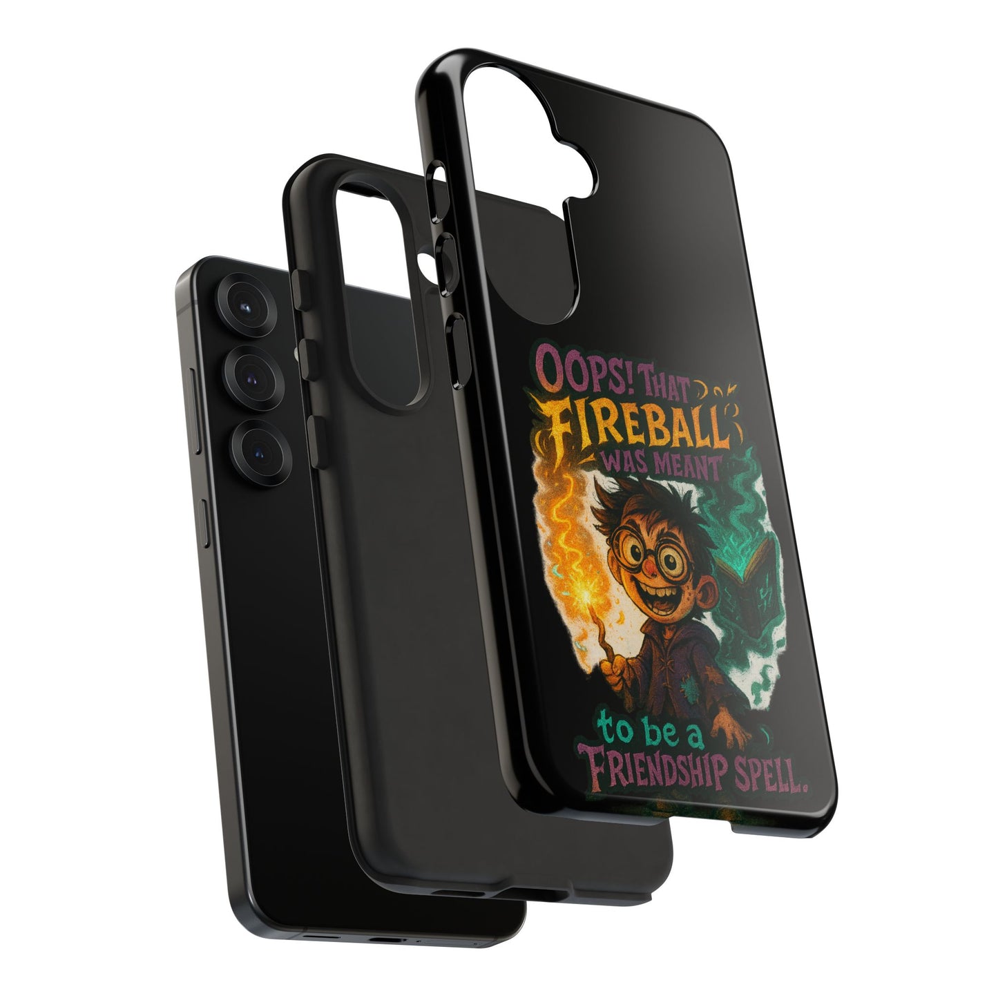 Phone Case — "Oops! That Fireball Was Meant to Be a Friendship Spell" Cute Fantasy Wizard Design