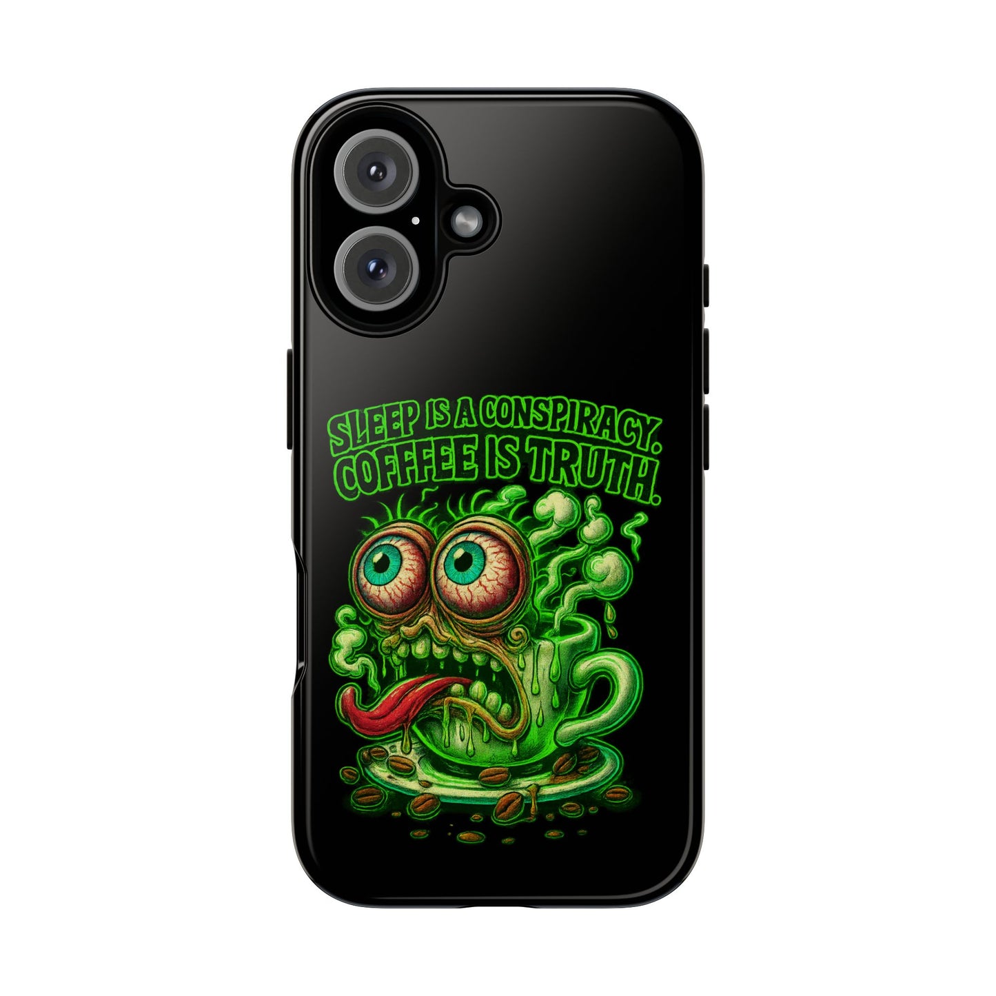 Phone Case — “Sleep Is a Conspiracy, Coffee Is Truth” Retro Monster Design