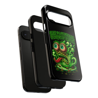 Phone Case — “Sleep Is a Conspiracy, Coffee Is Truth” Retro Monster Design