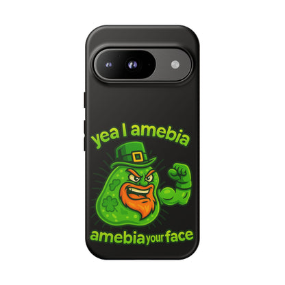 Phone Case – “Yea I Amebia, Amebia Your Face” St. Patrick’s Day Funny Amoeba Design