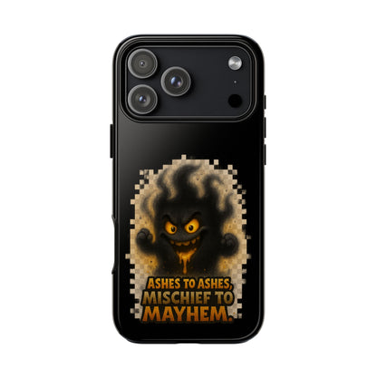 Phone Case — 'Ashes to Ashes, Mischief to Mayhem' Spooky Ghost Protective Case
