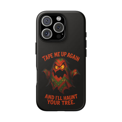 Phone Case - 'Tape Me Up Again and I'll Haunt Your Tree' Halloween Ghost Design