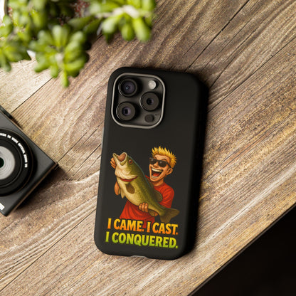 Fishing Phone Case — "I Came. I Cast. I Conquered." Graphic Bass Design