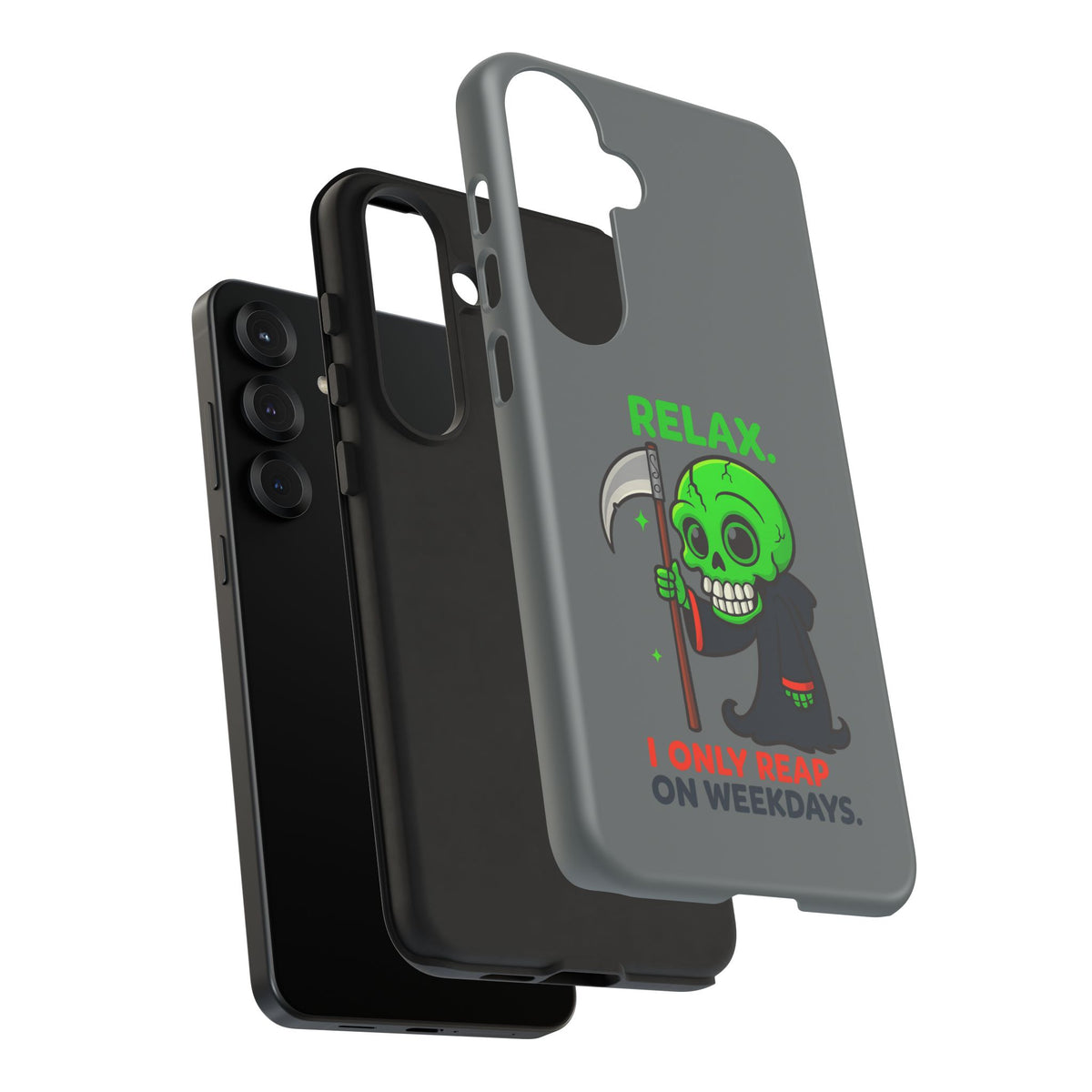 Phone Case — 'Relax. I Only Reap on Weekdays.' Cute Green Grim Reaper Protective Cover